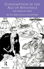 Cover: Consumption in the Age of Affluence - Routledge