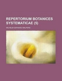 Enlarge image Cover: Repertorium Botanices Systematicae (5 ) - Rarebooksclub.com