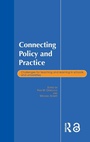 Cover: Connecting Policy and Practice - Routledge