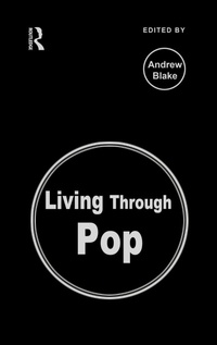 Enlarge image Cover: Living Through Pop - Routledge