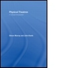 Cover: Physical Theatres: A Critical Introduction - Routledge