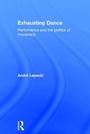 Cover: Exhausting Dance - Routledge