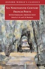 Cover: Six French Poets of the Nineteenth Century: With Parallel French Text - Oxford Paperbacks