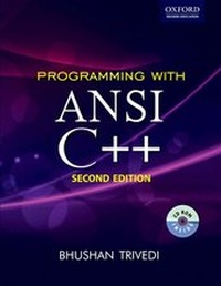 Enlarge image Cover: Programming with ANSI C++ - OUP India