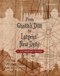 Cover: From Ghalib's Dilli to Lutyen's New Dheli - OUP India