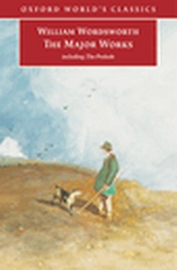 Enlarge image Cover: William Wordsworth - The Major Works : Including the Prelude - Oxford Paperbacks