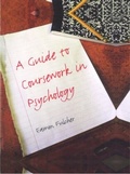 Cover: A Guide to Coursework in Psychology - Psychology Press Ltd