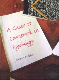 Enlarge image Cover: A Guide to Coursework in Psychology - Psychology Press Ltd