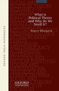 Cover: What is Political Theory and Why Do We Need It? - OUP India