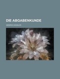 Cover: Die Abgabenkunde - Rarebooksclub.com