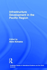 Enlarge image Cover: Infrastructure Development in the Pacific Region - Routledge