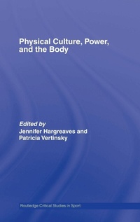 Enlarge image Cover: Physical Culture, Power, and the Body - Routledge