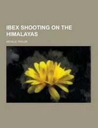 Enlarge image Cover: Ibex Shooting on the Himalayas - Theclassics.Us