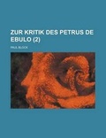 Cover: Zur Kritik Des Petrus de Ebulo (2 ) - Rarebooksclub.com