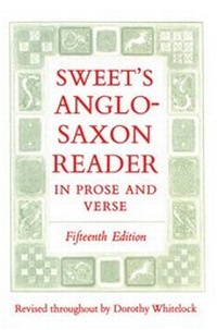 Enlarge image Cover: Sweet's Anglo-Saxon Reader in Prose and Verse - Oxford University Press