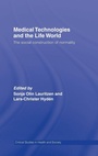 Cover: Medical Technologies and the Life World - Routledge