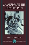 Cover: Shakespeare the Theatre-Poet - Clarendon Press