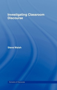 Enlarge image Cover: Investigating Classroom Discourse - Routledge