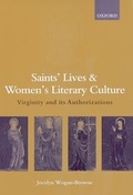 Cover: Saints' Lives and Women's Literary Culture, 1150-1300 - Oxford University Press