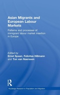 Cover: Asian Migrants and European Labour Markets - Routledge