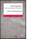 Cover: Humanism and Early Modern Philosophy - Routledge