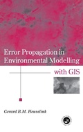 Cover: Error Propagation in Environmental Modelling with GIS - Taylor & Francis