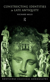 Abbildung von: Constructing Identities in Late Antiquity - Routledge