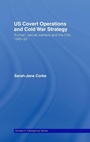 Cover: US Covert Operations and Cold War Strategy - Routledge