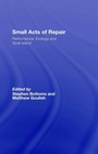 Cover: Small Acts of Repair - Routledge