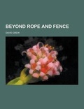 Cover: Beyond Rope and Fence - Theclassics.Us