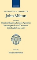 Cover: Poetical Works: Volume 2. Paradise Regain'd; Samson Agonistes; Poems upon Several Occasions, both English and Latin - Oxford University Press