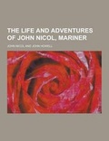 Cover: The Life and Adventures of John Nicol, Mariner - Theclassics.Us