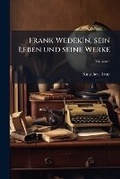 Cover: Frank Wedekin, Sein Leben Und Seine Werke Volume 1 - Nabu Press