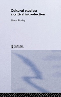 Enlarge image Cover: Cultural Studies: A Critical Introduction - Routledge