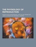 Cover: The Physiology of Reproduction - Theclassics.Us