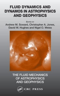 Enlarge image Cover: Fluid Dynamics and Dynamos in Astrophysics and Geophysics - CRC Press