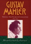 Cover: Gustav Mahler: Volume 2. Vienna: The Years of Challenge (1897-1904) - Oxford University Press