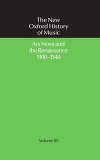 Enlarge image Cover: Ars Nova and the Renaissance 1300-1540 - Oxford University Press