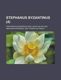 Cover: Stephanus Byzantinus (4 ) - Rarebooksclub.com