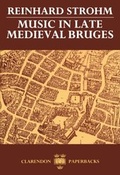 Cover: Music in Late Medieval Bruges - Clarendon Press