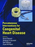 Cover: Percutaneous Interventions for Congenital Heart Disease - CRC Press