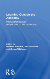 Enlarge image Cover: Learning Outside the Academy - Routledge
