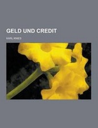 Enlarge image Cover: Geld Und Credit - Theclassics.Us