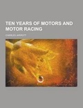 Cover: Ten Years of Motors and Motor Racing - Theclassics.Us