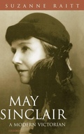 Cover: May Sinclair: A Modern Victorian - Oxford University Press