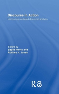 Enlarge image Cover: Discourse in Action - Routledge