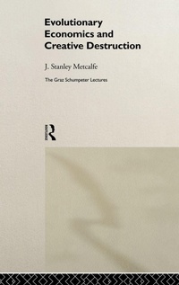 Enlarge image Cover: Evolutionary Economics and Creative Destruction - Routledge