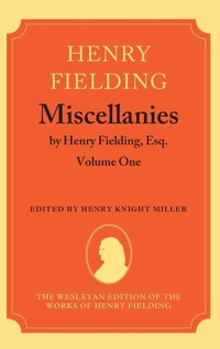 Enlarge image Cover: Miscellanies by Henry Fielding, Esq: Volume One - Clarendon Press
