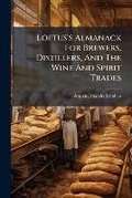Cover: Loftus's Almanack For Brewers, Distillers, And The Wine And Spirit Trades - Nabu Press