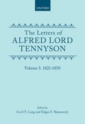 Cover: The Letters of Alfred Lord Tennyson: Volume I: 1821-1850 - Oxford University Press